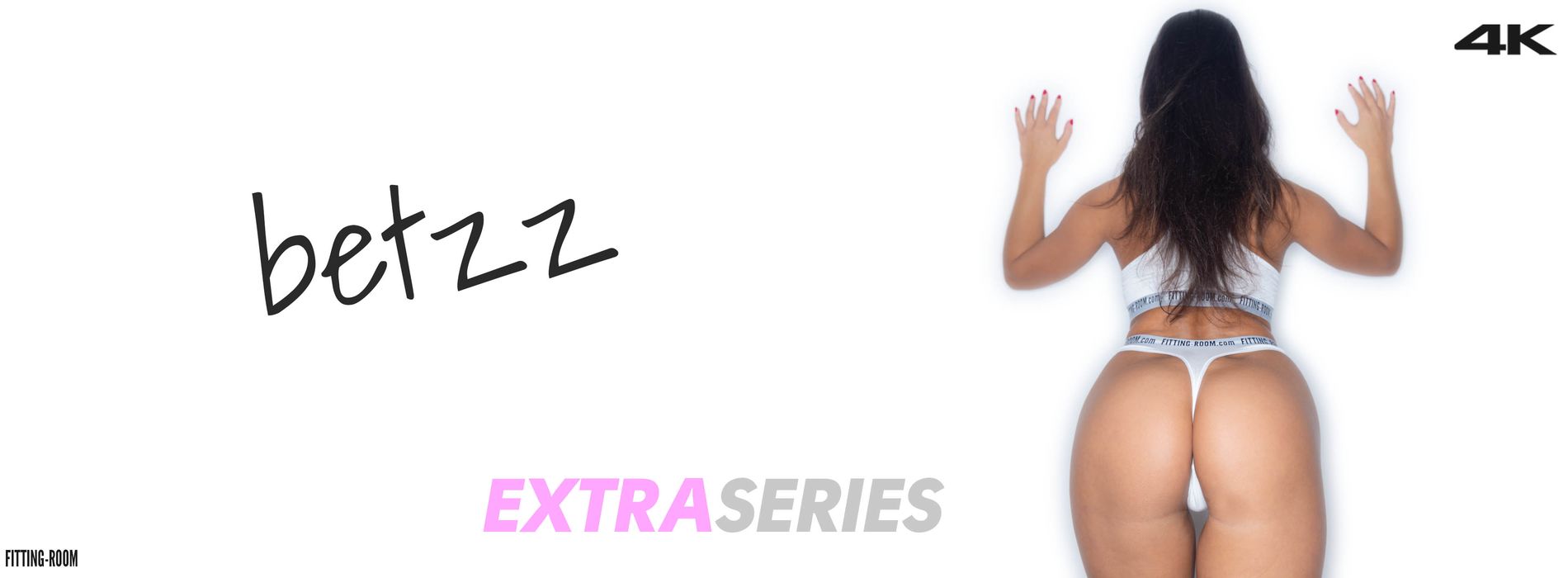 Fitting-Room-Betzz-Extra Series